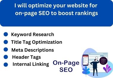 I will optimize your website for on-page SEO to boost rankings