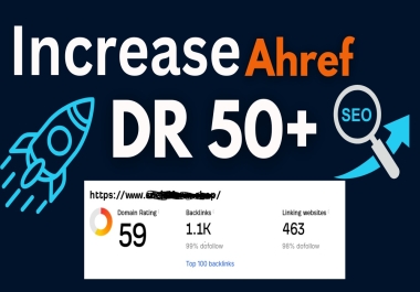 I will increase Ahref DR 50+ with manually SEO Backlinks