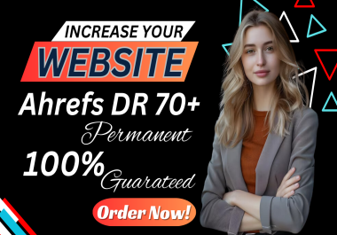 Increase domain rating Ahrefs DR 70+using SEO unique backlinks