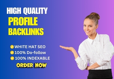 I will do manual 100 high domain authority SEO profile backlinks and trust links manual work