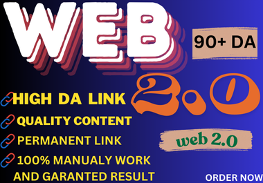 I will 100 high-DA 90+ WEB 2.0 backlinks to boost your SEO fast