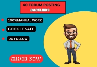 Provide 40 Forum posting dofollow High Authority powerful SEO backlinks