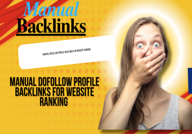 Manual Dofollow profile Backlinks For website Ranking