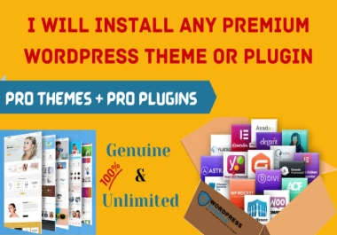 I will install any pro / premium wordpress themes and plugin