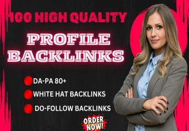 I will build 100 strong profile backlinks for good website visibility