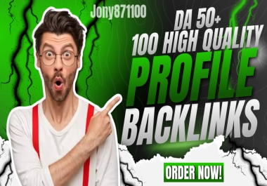 Create Powerful 100 High-Quality Profile Backlinks DA50+ Boost Your Rankings