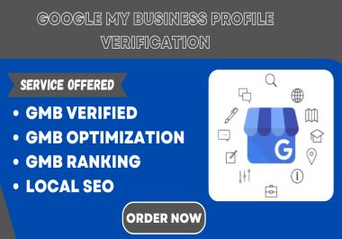 I will do your Gmb listing,  optimizing with instant verification for local seo business ranking