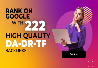 Ultimate SEO Boost Get 222 Premium Quality High DA-DR-TF Backlinks