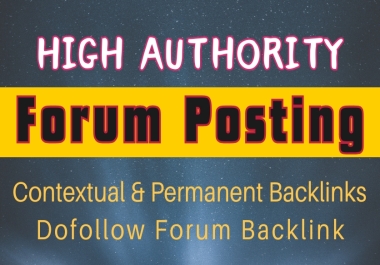 150 High Authority Dofollow Forum Posting with Permanent Backlinks