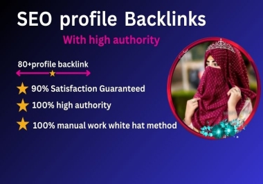 I will create 80 indexable profile Backlinks authority