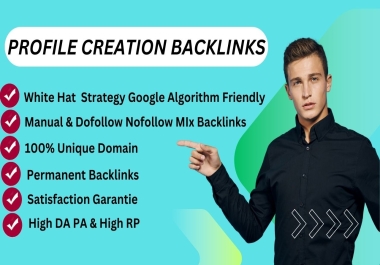 100 High Quality Profile Creation Backlinks on DA 50 to 90 Sites backlinks