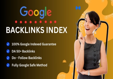 I will create high authority google indexable dofollow backlinks