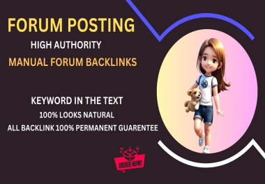 I will do manual niche relevant forum posting high quality do follow backlinks