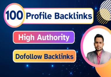 i will do 100 profile backlinks with 80-90 DA Dofollow Backlinks