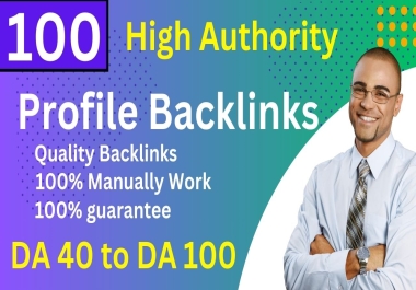 100 profile backlinks High Authority Rank Your Websites