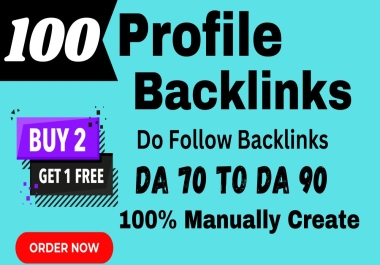 100 Profile Backlinks High DA 70 to DA 100 Your Website Ranking