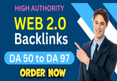 30 Dofollow Web 2.0 High-Quality Backlinks DA 50 to DA 97 to Rank Your Website