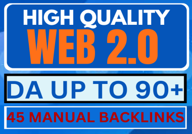 Powerful 45 WEB 2.0 high-quality backlinks DA 90+