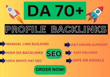 I will create 30 high DA 70+ domain authority profile backlinks