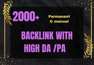 2000+ backlink with high DA/PA on your website