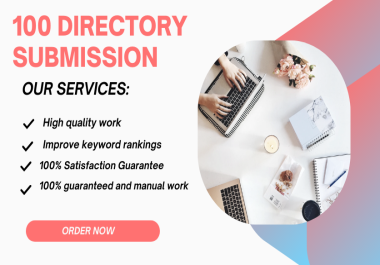 Boost Website Ranking with Professional 100+ Directory Submission Services