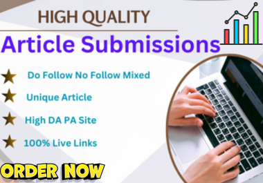 I will do High-Quality Article Submission Service to 100 Unique Platforms