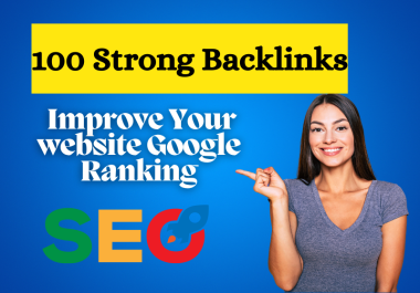 Mix 100 Strong Backlinks To Improve Your website Google Ranking