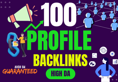 Get 100 Quality Indexable Profile Backlinks - High DA Guaranteed