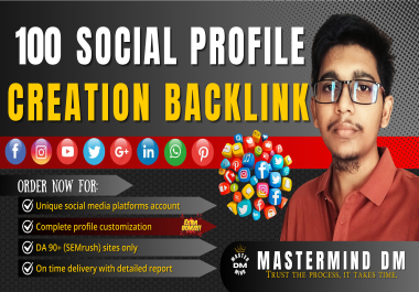 I will Create 100 Permanent Social Profile PR9 Creation Backlink for Google SEO Ranking