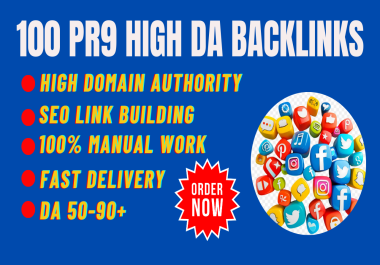 I will submit 100 pr9,  high da seo backlinks for google top rank