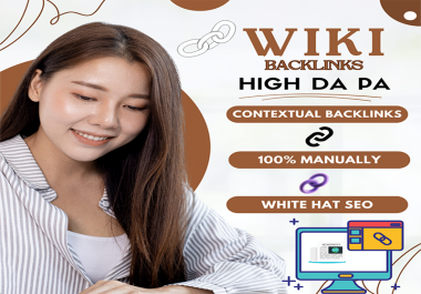 DA 50+ High Authority Wiki articles Backlink for Your Website