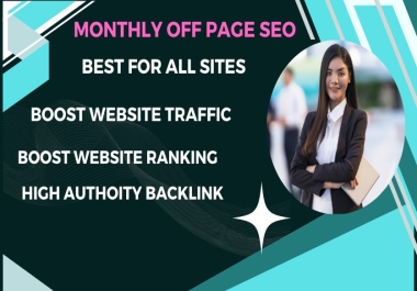 I will boost your website's ranking with monthly off-page SEO daly 7+ backlinks