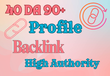 40 High Authority Profile Backlink For Your Website