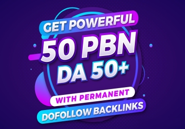 50 Powerful PBN Backlinks High Quality DR 50+ For TOP Google Rankings