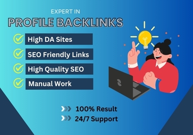 I will create high authority DA profiles backlinks & SEO link building.