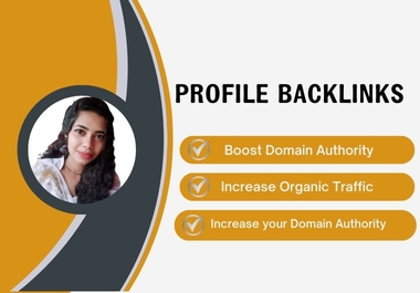 I will do increase Your Domain Authority with Quality Profile Backlinks.