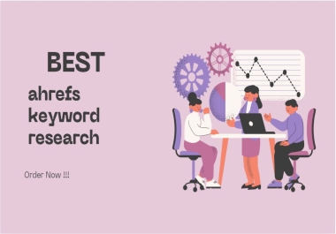 I will do Ahrefs Keyword Research for SEO