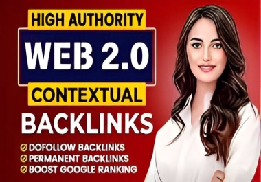 Skyrocket 200 high Quality web 2.0 contextual SEO dofollow backlinks DA40 TO 90+ all Link permanent