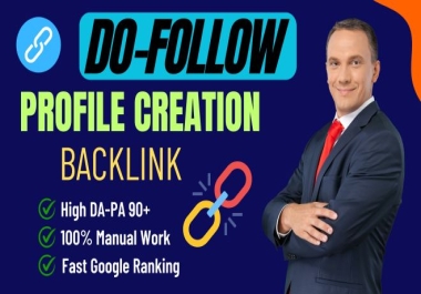 High Authority Do-Follow 100 Profile Creation Backlinks for SEO Success