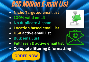 I will do niche targeted email list,  b2c,  Country Based Email for email marketing.