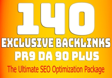 Exclusive 140 PR9 DA 90 plus Backlinks The Ultimate SEO Optimization Package