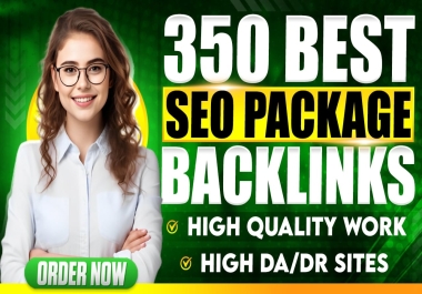 Create 350 Best Seo Packages Backlink With High Quality Site