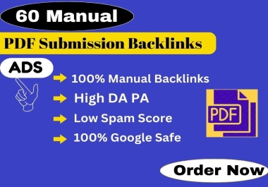 I will do 60 PDF submission dofollow backlinks manually with high DA PA websites.