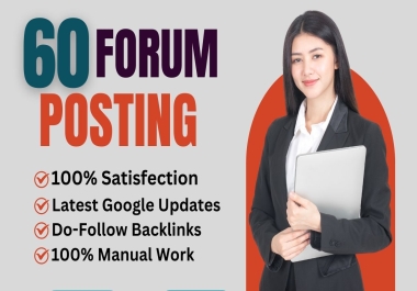 I will manually provide 60 forum posting dofollow backlinks to high da pa links