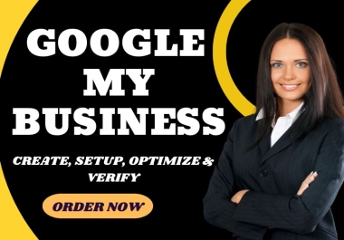 I will create, setup and optimize google my business profile listing with instant verification