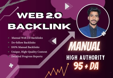 250 high quality Web 2.0 backlinks and 100 manually DA 50-95+ domain authority