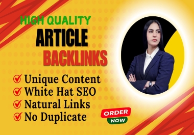 I'll give you 100 backlinks to high-ranking websites from your articles.