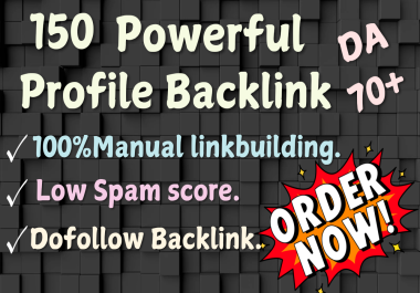 I will do 150 profile backlink for your brand where DA site will 70+