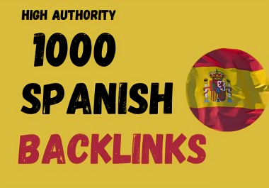 Boost Local Ranking with 1000 High-Quality Spanish  Backlinks