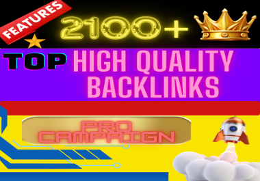 Get Your Website In Top Rankings with 2100+ Premium Backlinks &ndash Ultimate SEO Pro Campaign